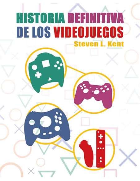 LA HISTORIA DEFINITIVA DE LOS VIDEOJUEGOS