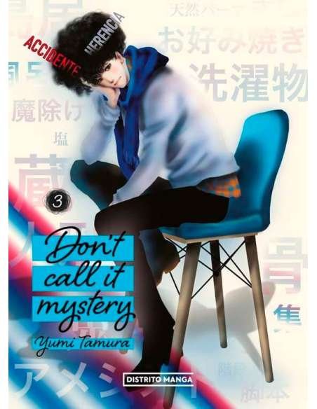 DON'T CALL IT MYSTERY 03