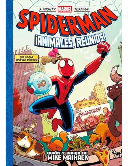 A MIGHTY MARVEL TEAM-UP. SPIDERMAN: ¡ANIMALES, REUNÍOS!