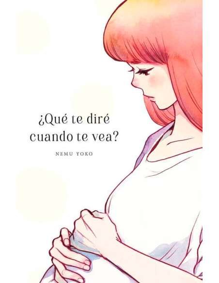 ¿QUÉ TE DIRÉ CUANDO TE VEA?