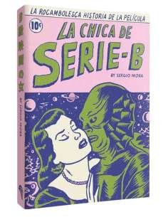 LA ROCAMBOLESCA HISTORIA DE LA PELÍCULA LA CHICA DE SERIE B