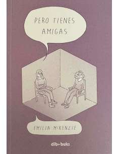 PERO TIENES AMIGAS