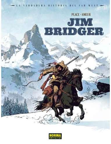 LA VERDADERA HISTORIA DEL FAR WEST: JIM BRIDGER