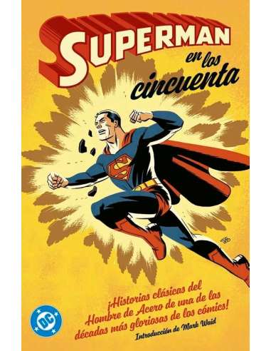 SUPERMAN EN LOS AÑOS CINCUENTA (ARCHIVOS DC) ***RSV***