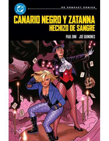 CANARIO NEGRO Y ZATANNA: HECHIZO DE SANGRE (DC COMPACT)