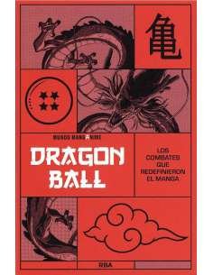 DRAGON BALL. LOS COMBATES QUE REDEFINIERON EL MANGA