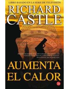 RICHARD CASTLE 03. AUMENTA EL CALOR