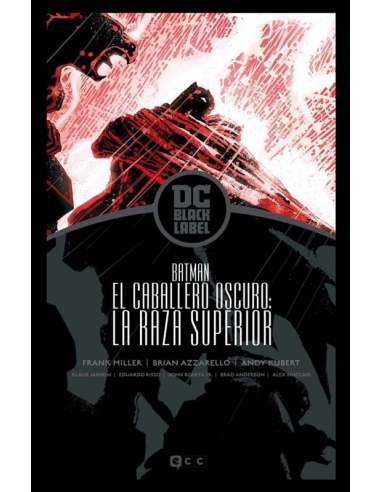 CABALLERO OSCURO III: LA RAZA SUPERIOR (DC BLACK LABEL)