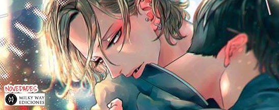 NOVEDADES MILKY WAY EDICIONES - 29 DE JULIO 2021